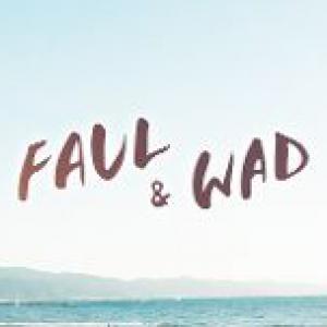 Faul & Wad Ad